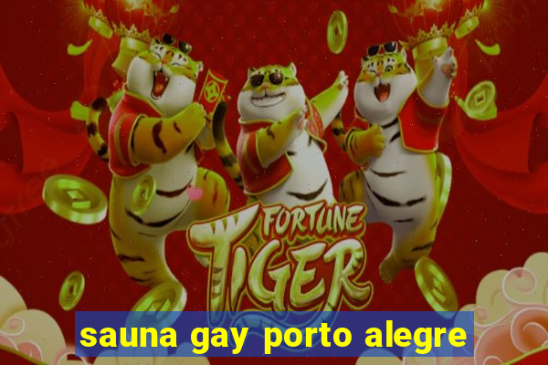 sauna gay porto alegre